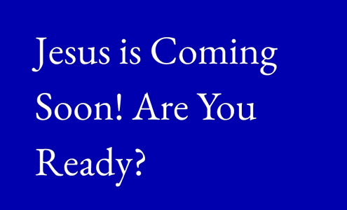 Jesus is coming soon